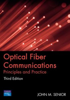 Paperback Optical Fiber Communications: Principles and Practice Book