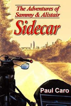 Paperback The Adventures of Sammy and Alistair: Sidecar Book