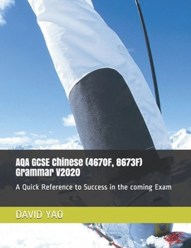 Paperback AQA GCSE Chinese (4670F, 8673F) Grammar V2020: A Quick Reference to Success in the coming Exam Book