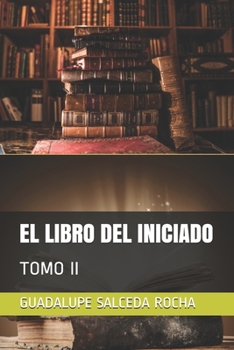 Paperback El Libro del Iniciado: Tomo II [Spanish] Book