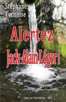 Paperback Alertez Jack-Alain Léger ! [French] Book