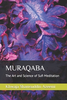 Paperback Muraqaba: The Art and Science of Sufi Meditation Book