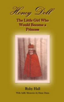 Paperback Honey Doll: The Little Girl Who Would Become a Princess Book