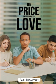 Paperback The Price Of Unrequited Love Book