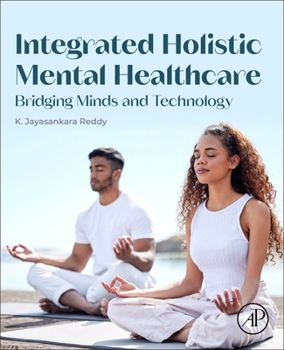 Paperback Integrated Holistic Mental Healthcare: Bridging Minds and Technology Book