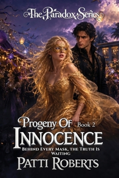 Paradox: Progeny Of Innocence - Book #2 of the Paradox