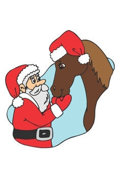 2020 Weekly Planner Horse Illustration Equine Horse Santa 134 Pages: 2020 Planners Calendars Organizers Datebooks Appointment Books Agendas