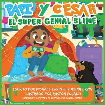 Paperback El súper genial slime: Papi y César [Spanish] Book