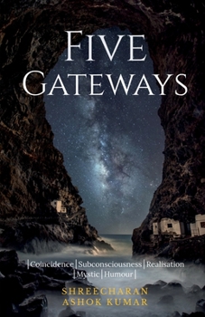 Paperback Five Gateways: │Coincidence│Subconsciousness│Realisation│Mystic│Humour│ Book