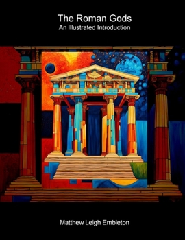 Paperback The Roman Gods: An Illustrated Introduction Book