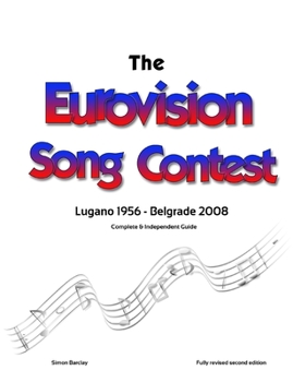 Paperback The Complete & Independent Guide to the Eurovision Song Contest 2008 Book