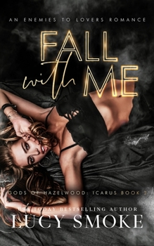 Paperback Fall With Me: A Contemporary Icarus Retelling Book