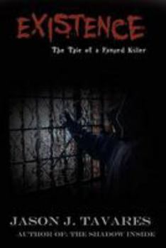 Paperback Existence... The Tale of a Fanged Killer Book