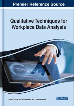 Hardcover Qualitative Techniques for Workplace Data Analysis Qualitative Techniques for Workplace Data Analysis Book