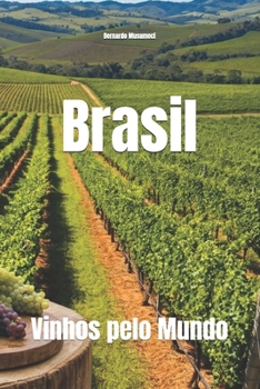 Paperback Vinhos pelo Mundo: Vinhos do Brasil [Portuguese] Book
