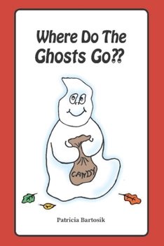 Paperback Where Do The Ghosts Go Book