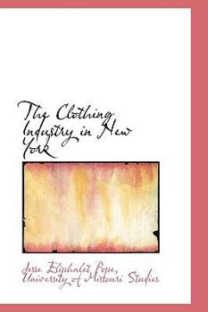 The Clothing Industry in New York