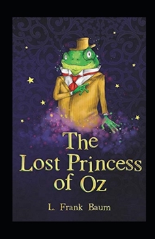Paperback The Lost Princess of Oz Annotated Book