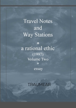 Paperback Travel Notes and Way Stations - A Rational Ethic, Vol II Book
