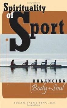 Paperback Spirituality of Sport: Balancing Body and Soul Book