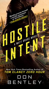 Hostile Intent - Book #3 of the Matt Drake