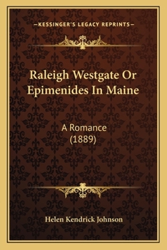 Paperback Raleigh Westgate Or Epimenides In Maine: A Romance (1889) Book