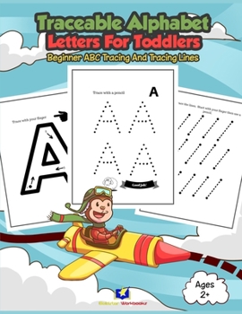 Paperback Traceable Alphabet Letters for Toddlers: Beginner ABC Tracing and Tracing Lines [Large Print] Book