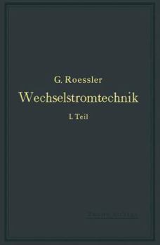 Paperback Wechselstromtechnik: 1. Teil [German] Book