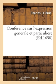 Paperback Conférence Sur l'Expression Générale Et Particulière [French] Book
