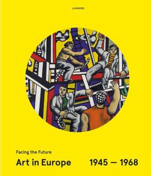 Hardcover Art in Europe 1945-1968: Facing the Future Book