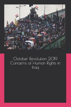 Paperback October Revolution 2019 Concerns of Human Rights in Iraq Book