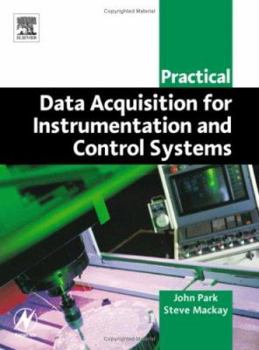 Paperback Practical Data Acquisition for Instrumentation and Control Systems Book