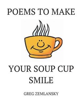 Paperback Poems To Make Your Soup Cup Smile Book