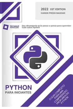 Paperback Python para iniciantes: Seu guia passo a passo abrangente para aprender tudo sobre Python [Portuguese] Book