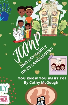 Paperback Jump and Say Family in 25 Languages! Book 38 Book