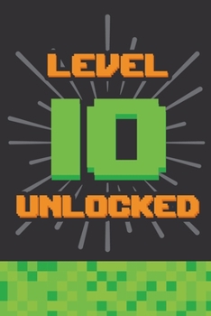 Paperback Level 10 Unlocked: Happy 10th Birthday 10 Years Old Gift For Gaming Boys & Girls Book