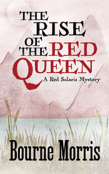 The Rise of the Red Queen - Book #2 of the Red Solaris