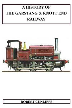 Paperback A History Of The Garstang & Knott End Railway Book