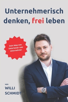 Paperback Unternehmerisch denken, frei leben [German] Book