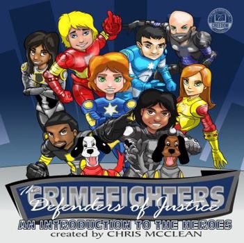 Paperback The CrimeFighters: An Introduction to the Heroes Book
