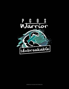 Paperback PCOS Warrior - Unbreakable: Genkouyoushi Notebook Book