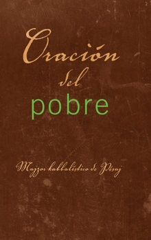 The Kabbalah Centre La Oración del Pobre: Libro de Conexión de Pésaj