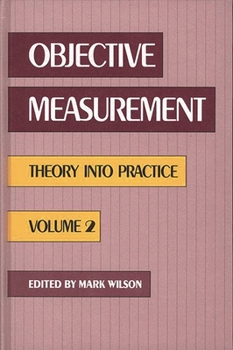 Hardcover Objective Measurement: Theory Into Practice, Volume 2 Book