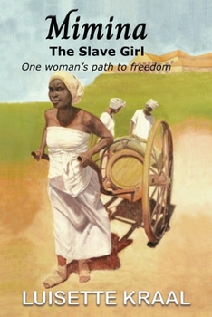 Paperback Mimina, The Slave Girl; One woman's path to freedom Book