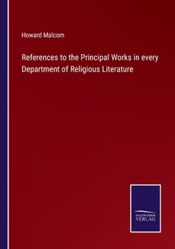 Paperback References to the Principal Works in every Department of Religious Literature Book
