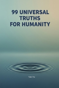 Paperback 99 Universal Truths for Humanity Book