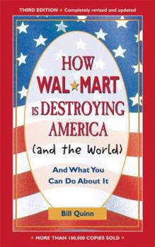 Paperback How Walmart Is Destroying America (and the World): And What You Can Do about It Book