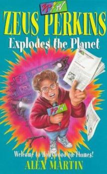 Paperback Zeus Perkins and the Exploding Planet Book