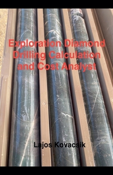 Paperback Exploration Diamond Drilling Calculation and Cost Analyst Book