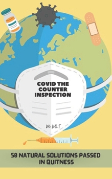 Paperback Covid the Counter Inspection: 50 Natural Solutions Passed in Quitness Book